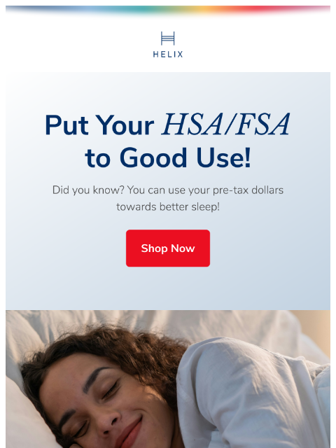 helixsleep newsletter: Do more with your FSA dollars!