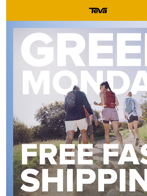 teva newsletter: FAST. FREE. SHIPPING. 🚐💨