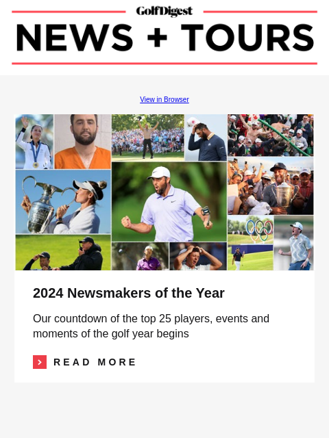 Former NCAA champ, Ryder Cupper highlight LIV Golf promotions field GolfDigest View in Browser 2024 Newsmakers of the Year 2024 Newsmakers of the Year Our countdown of the top 25 players, events and