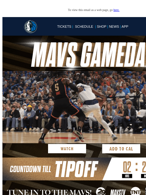 Mavs vs Thunder | 8:30 PM CT To view this email as a web page, go here. TICKETS | SCHEDULE | SHOP | NEWS | APP Display images to show real-time content Display images to show real-time content This