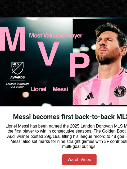 mlssoccer newsletter: Messi makes MLS history again with 2025 MVP