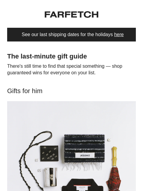 farfetch newsletter: Searching for that perfect gift?