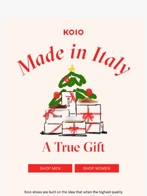 koio newsletter: The gift of Made In Italy