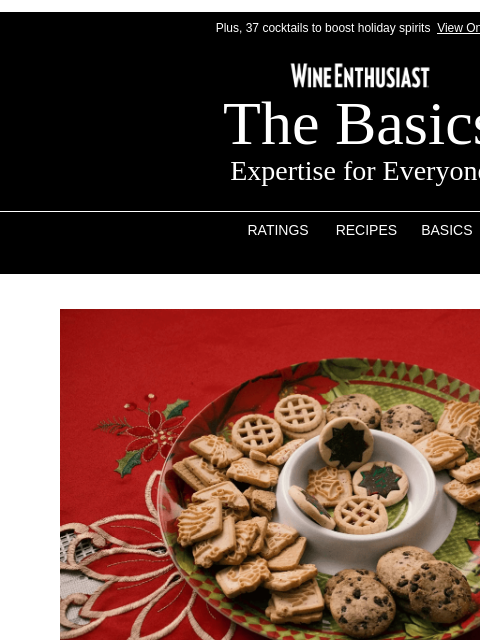 wineenthusiast newsletter: 🍪Get (Sugar) Buzzed With These Holiday Dessert Pa...