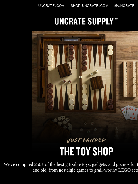 uncrate newsletter: Just Landed / The Toy Shop