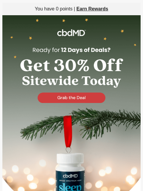 cbdmd newsletter: Unwrap Deals Every Day Starting with 30% Off