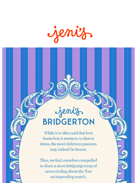 jenis newsletter: JENI’S x BRIDGERTON