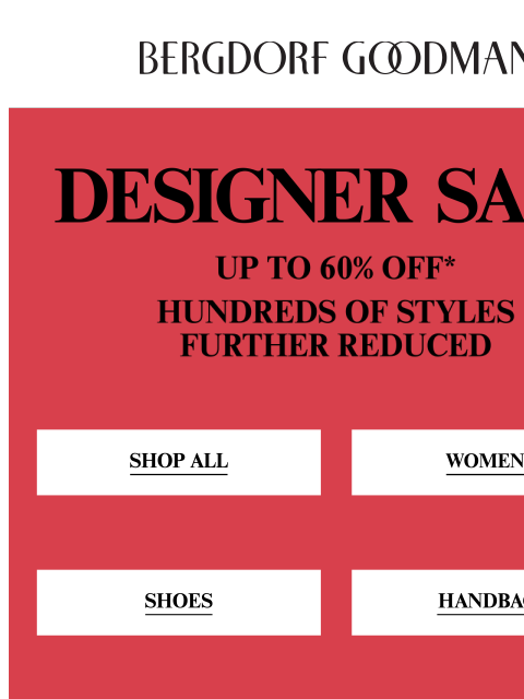 bergdorfgoodman newsletter: Up To 60% Off Designer Sale