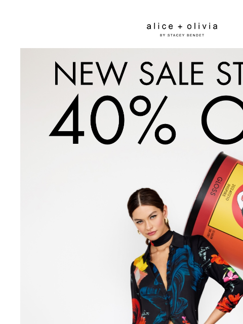 ALL AT 40% OFF!!!! ‌ ‌ ‌ ‌ ‌ ‌ ‌ ‌ ‌ ‌ ‌ ‌ ‌ Header Logo * UP TO 40% OFF SELECT STYLES. PRICES AS MARKED. VALID ON SALE MERCHANDISE ONLY. VALID AT ALICE + OLIVIA RETAIL STORES NATIONWIDE AND ON