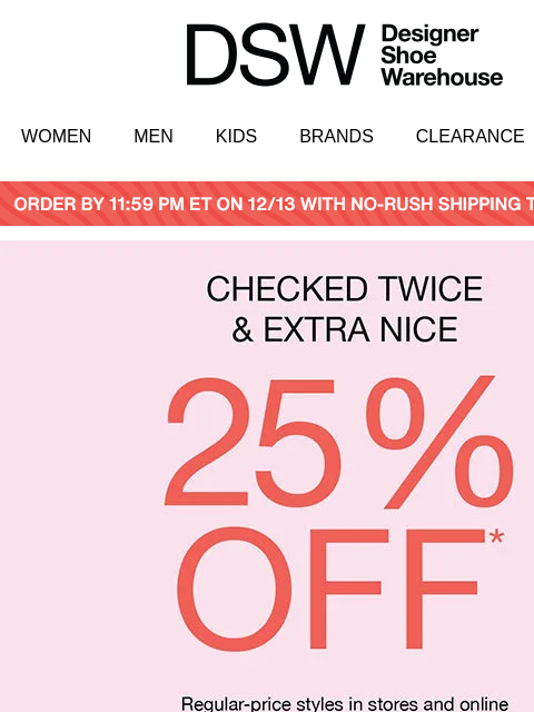 dsw newsletter: REMINDER: GET 25% OFF ⏰