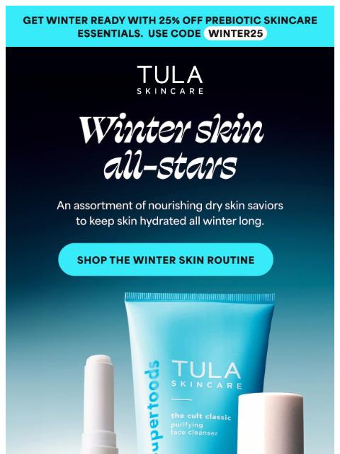 tula newsletter: Winter weather calls for a new skincare routine