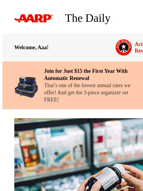 aarp newsletter: The Daily — Which Supplements Do You Need After 50...