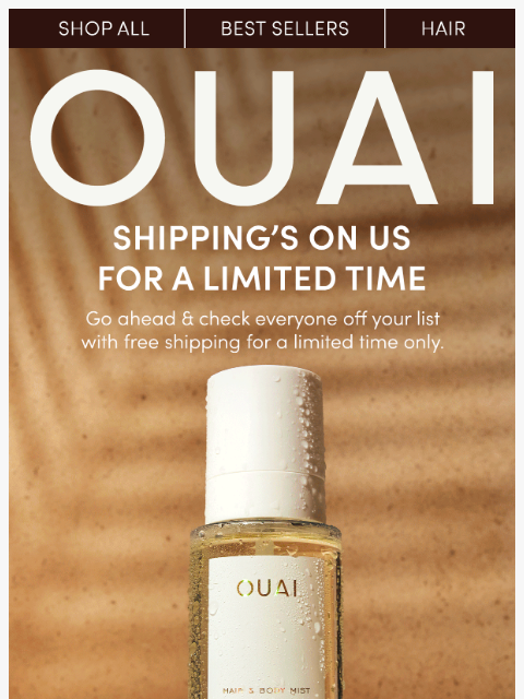 theouai newsletter: Free shipping? Yes OUAI