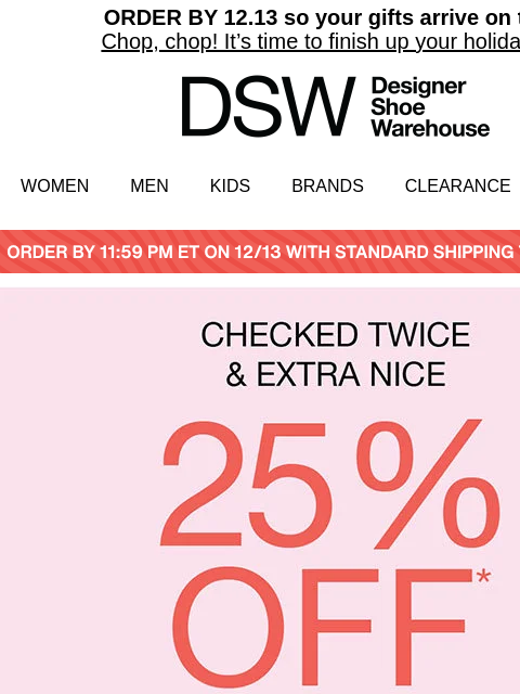 dsw newsletter: Today’s the day…25% OFF 🎉