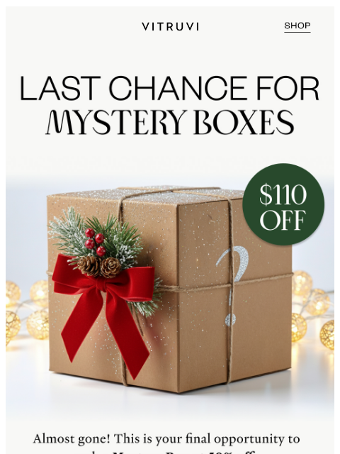 vitruvi newsletter: FINAL HOURS To Save 50% On Mystery Boxes 📦