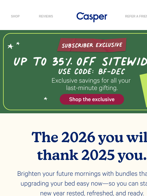 casper newsletter: Today’s perks, next year's comfort.