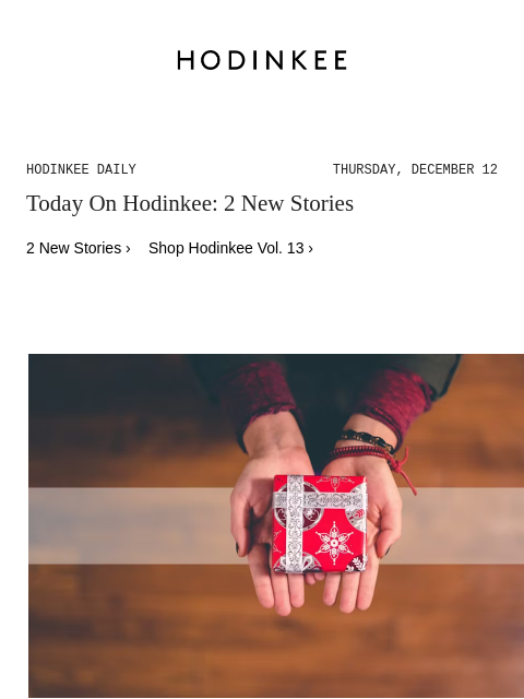 Today on Hodinkee... Hodinkee Insurance: Hodinkee Insurance Is Perfect For Your New Watches And Jewelry This Holiday Season | Hodinkee Daily – Thursday, December 12 | Today On Hodinkee: 2 New Stories 2