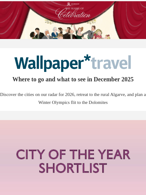 futureplc newsletter: Wallpaper* Travel in 2025: where to go