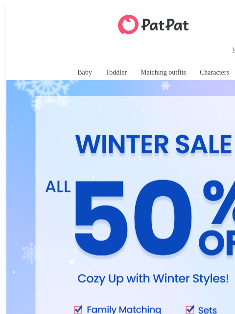 patpat newsletter: ❄️Winter Kids’ Styles ALL 50% OFF! 