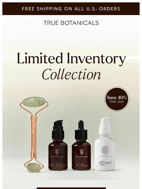 truebotanicals newsletter: 40% Off and Almost Gone