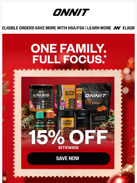 onnit newsletter: Save 15% on the whole Alpha BRAIN fam