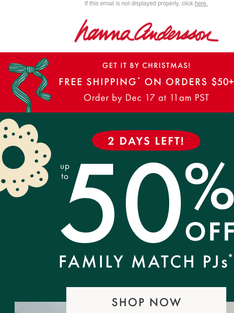 hannaandersson newsletter: The Countdown Is ON: Get Your Holiday PJs Now