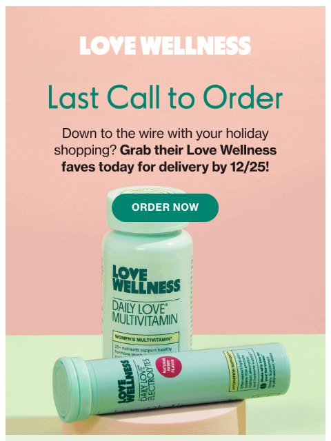 lovewellness newsletter: LAST CALL 🎄 Holiday shipping!
