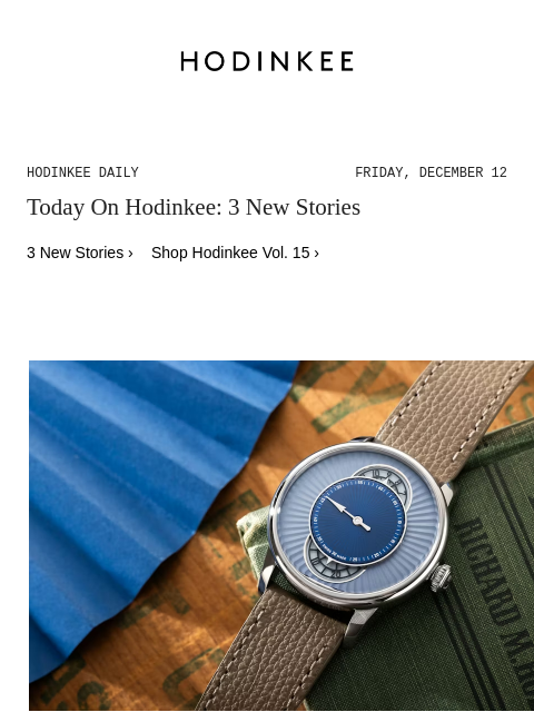 hodinkee newsletter: Hodinkee Daily | 12/12/2025