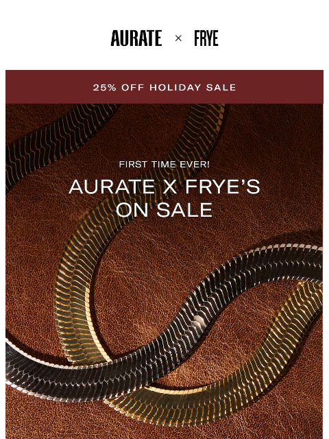 auratenewyork newsletter: AURATE X FRYE 25% OFF