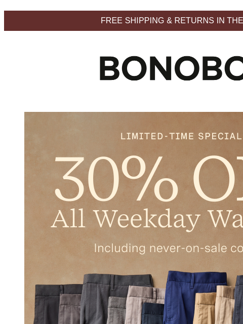 bonobos newsletter: 30% Off ALL Weekday Warrior Dress Pants