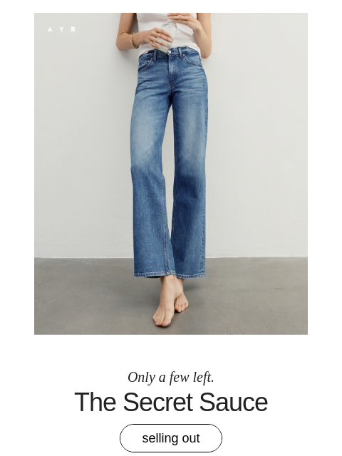 ayr newsletter: Vogue’s favorite jean is almost gone