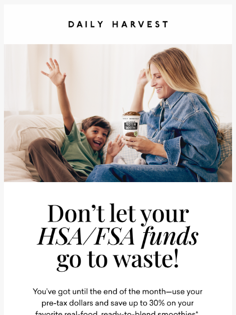 daily-harvest newsletter: Time's ticking on your HSA/FSA funds