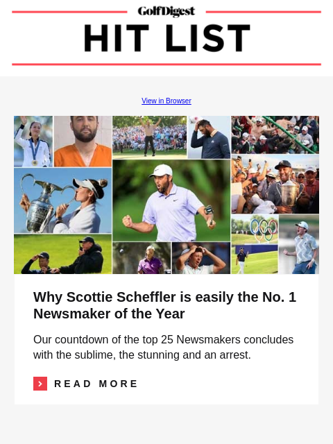 Why a misunderstood golf swing move is making a comeback GolfDigest View in Browser Scottie Scheffler Why Scottie Scheffler is easily the No. 1 Newsmaker of the Year Our countdown of the top 25