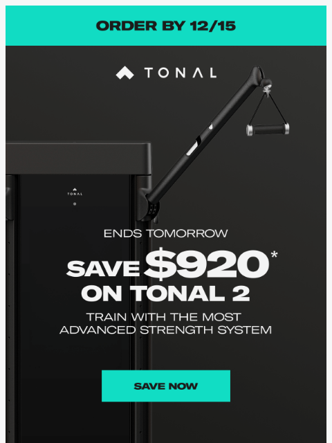 tonal newsletter: Ends Tomorrow: Save $920* on Tonal 2