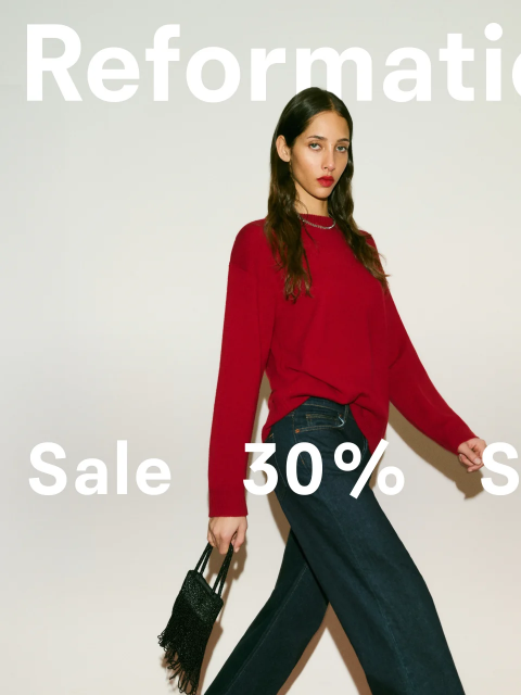 thereformation newsletter: 30% OFF IS HERE