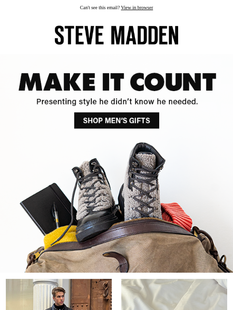 stevemadden newsletter: Gifts He’ll Actually Want