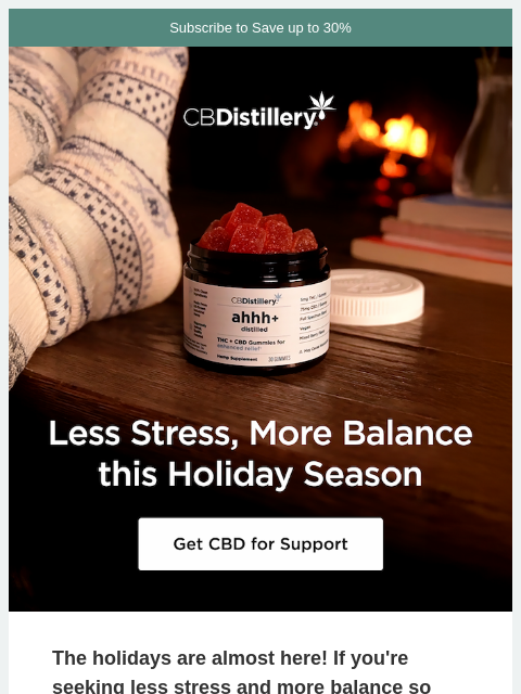 thecbdistillery newsletter: Less Stress, More Balance this Holiday Season