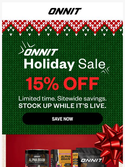 onnit newsletter: 15% Off BEST Sellers 🏆