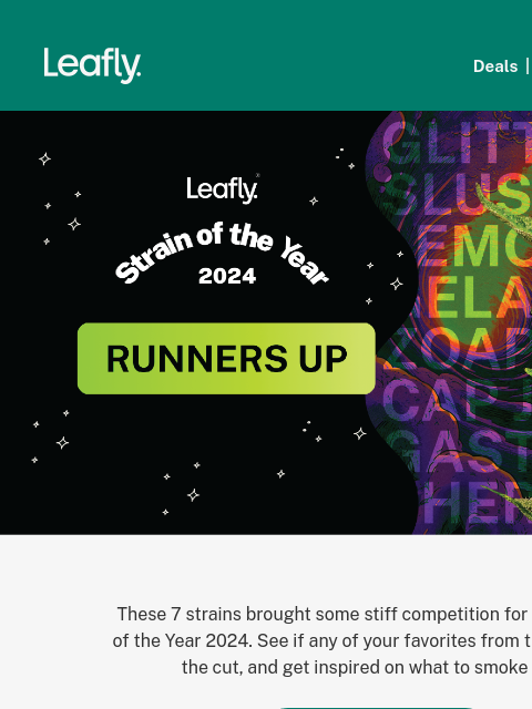 The competition for Leafly Strain of the Year 2024 was stiff‌ ‌ ‌ ‌ ‌ ‌ ‌ ‌ ‌ ‌ ‌ ‌ ‌ ‌ ‌ ‌ ‌ ‌ ‌ ‌ ‌ ‌ ‌ ‌ ‌ ‌ ‌ ‌ ‌ ‌ ‌ ‌ ‌ ‌ ‌ ‌ ‌ ‌ ‌ ‌ ‌ ‌ ‌ ‌ ‌ ‌ ‌ ‌ ‌ ‌ ‌ ‌ ‌ ‌ ‌ ‌ ‌ ‌ ‌ ‌ ‌ ‌ ‌ ‌ ‌ ‌ ‌ ‌ ‌ ‌ ‌