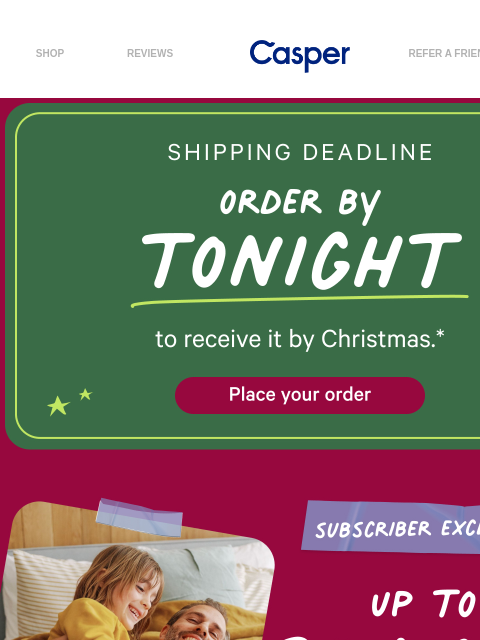 casper newsletter: Up to 35% off ends tonight.