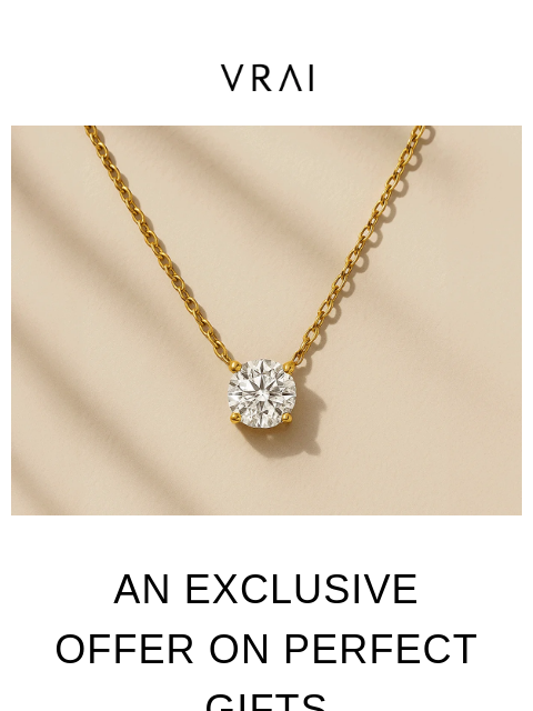 vrai newsletter: Our Solitaire jewelry offer ends today