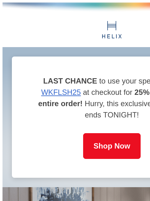 helixsleep newsletter: FLASH SALE 25% OFF SITEWIDE ✨