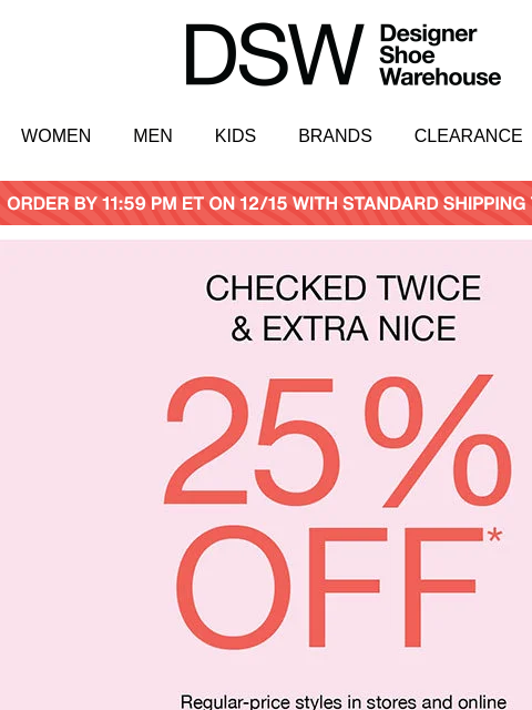 dsw newsletter: LAST. DAY. 25% OFF 🚨