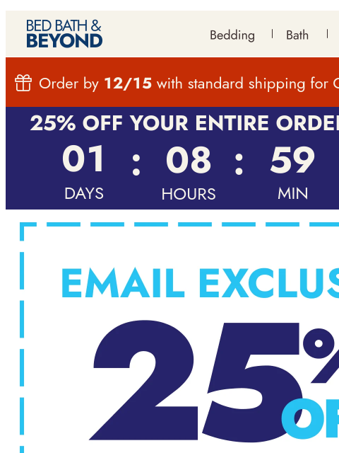 bedbathandbeyond newsletter: Don’t miss it: 25% off your order ends tomorrow 🚨