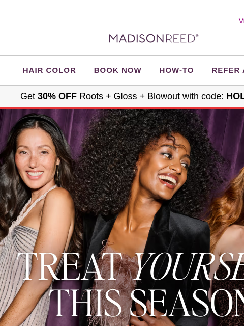 madison-reed newsletter: 💝 Give Yourself the Gift of GREAT HAIR!