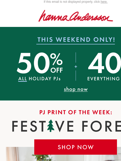 hannaandersson newsletter: 50% Off ALL Holiday PJs 🎄 Get Yours In Time!
