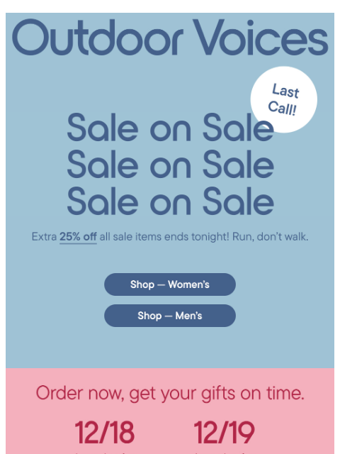 outdoorvoices newsletter: LAST CALL: 25% OFF SALE