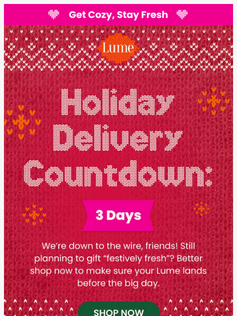 lumedeodorant newsletter: FINAL DAYS for holiday delivery! ⌛🚚