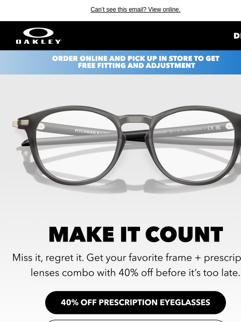 oakley newsletter: 40% Off Frames + Prescription Lenses Is Still On