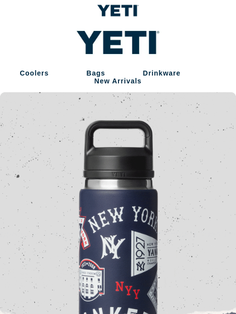 yeti newsletter: The Bronx Bombers™ Bottle Just Dropped. Don’t Miss...
